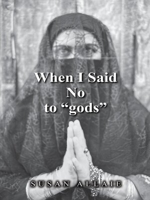 cover image of When I Said No to "gods"